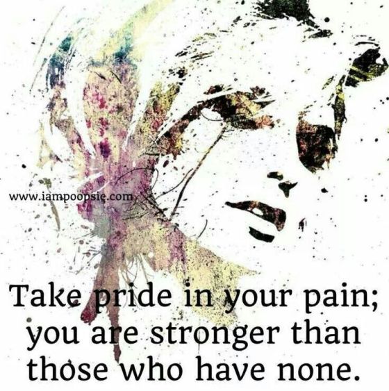 take pride in your pain